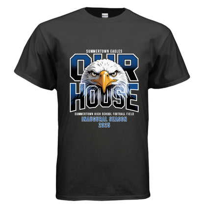 Our House #1 - SHS Football Field Inaugural Season Shirt - FREE SHIPPING