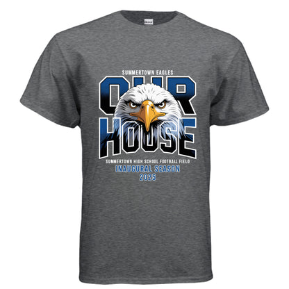 Our House #1 - SHS Football Field Inaugural Season Shirt - FREE SHIPPING
