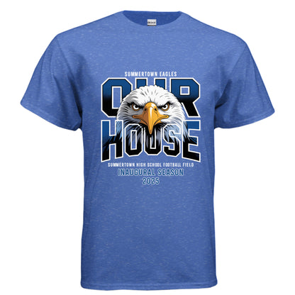 Our House #1 - SHS Football Field Inaugural Season Shirt - FREE SHIPPING